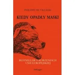 KIEDY OPADŁY MASKI