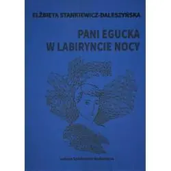 PANI EGUCKA W LABIRYNCIE NOCY