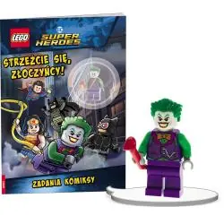 LEGO DC COMICS SUPER HEROES. STRZEŻCIE SIĘ ZŁOCZYŃCY! 6+ II GATUNEK
