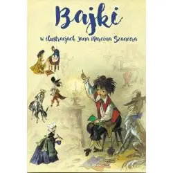 BAJKI W ILUSTRACJACH JANA MARCINA SZANCERA