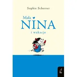MAŁA NINA I WAKACJE