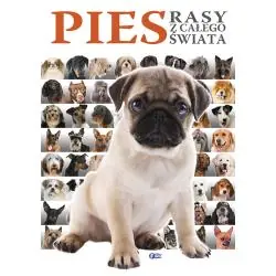 PIES. RASY Z CAŁEGO ŚWIATA