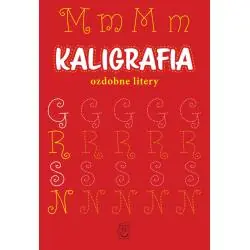 KALIGRAFIA. OZDOBNE LITERY