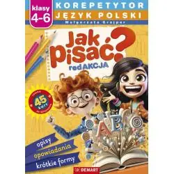 JAK PISAĆ? JĘZYK POLSKI. KOREPETYTOR KLASY 4-6