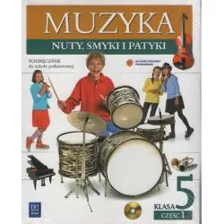 MUZYKA. NUTY, SMYKI I PATYKI. PODRĘCZNIK 5.1