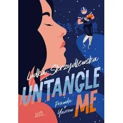 PRAWDA O YARROW. UNTANGLE ME