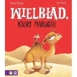 WIELBŁĄD, KTÓRY MARUDZIŁ