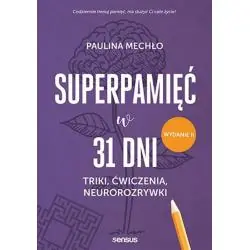 SUPERPAMIĘĆ W 31 DNI TRIKI, ĆWICZENIA, NEUROROZRYWKI