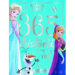 DISNEY KRAINA LODU. 366 HISTORII NA CAŁY ROK. KSIĘGA PRZYGÓD