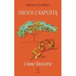 GROCH Z KAPUSTĄ I INNE HISTORIE