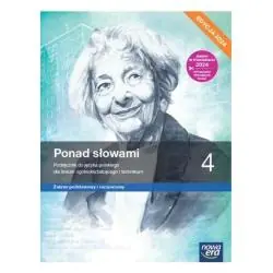PONAD SŁOWAMI 4. JĘZYK POLSKI PODRĘCZNIK ZAKRES PODSTAWOWY I ROZSZERZONY