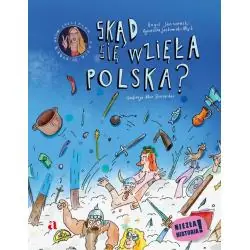SKĄD SIĘ WZIĘŁA POLSKA?