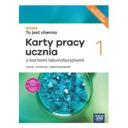 TO JEST CHEMIA 1. KARTY PRACY UCZNIA Z KARTAMI LABORATORYJNYMI ZAKRES PODSTAWOWY