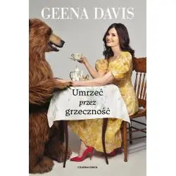 UMRZEĆ PRZEZ GRZECZNOŚĆ