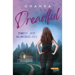 DREADFUL ZEMSTA JEST NAJWAŻNIEJSZA