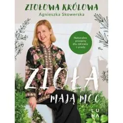 ZIOŁA MAJĄ MOC