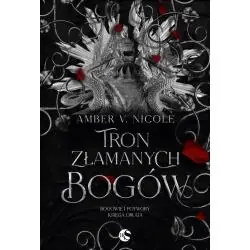 TRON ZŁAMANYCH BOGÓW. BOGOWIE I POTWORY 2