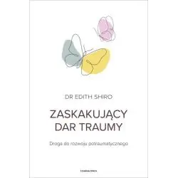 ZASKAKUJĄCY DAR TRAUMY