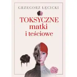 TOKSYCZNE MATKI I TEŚCIOWE