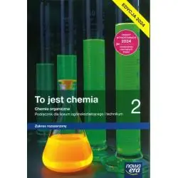 TO JEST CHEMIA 2. PODRĘCZNIK ZAKRES ROZSZERZONY EDYCJA 2024