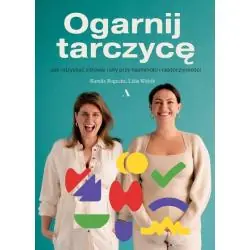 OGARNIJ TARCZYCĘ. JAK ODZYSKAĆ ZDROWIE I SIŁY PRZY HASHIMOTO I NIEDOCZYNNOŚCI
