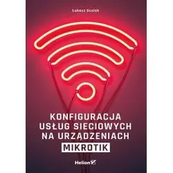 KONFIGURACJA USŁUG SIECIOWYCH NA URZĄDZENIACH MIKROTIK