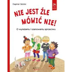 NIE JEST ŹLE MÓWIĆ NIE!