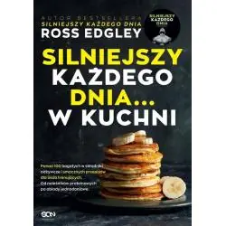SILNIEJSZY KAŻDEGO DNIA... W KUCHNI