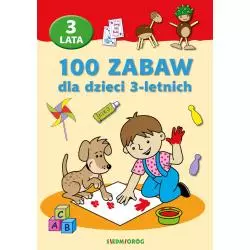 100 ZABAW DLA DZIECI 3-LETNICH - Siedmioróg