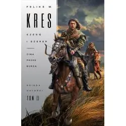 SZERŃ I SZERER. ZIMA PRZED BURZĄ. KSIĘGA CAŁOŚCI 2