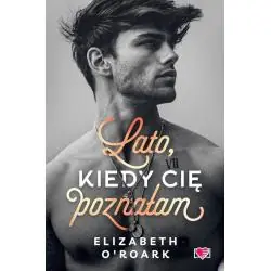 LATO, KIEDY CIĘ POZNAŁAM