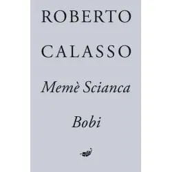 MEMÈ SCIANCA. BOBI
