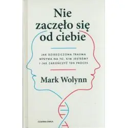 NIE ZACZĘŁO SIĘ OD CIEBIE