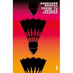 IDZIE TU WIELKI CHŁOPAK