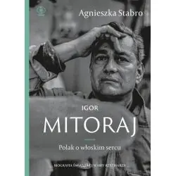 IGOR MITORAJ. POLAK O WŁOSKIM SERCU