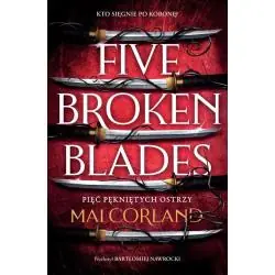 PIĘĆ PĘKNIĘTYCH OSTRZY. FIVE BROKEN BLADES THE BROKEN BLADES 1