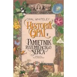 HISTORIA OPAL PAMIĘTNIK ROZUMIEJĄCEGO SERCA