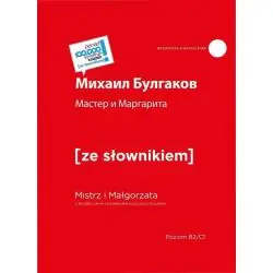 MASTER I MARGARITA. MISTRZ I MAŁGORZATA Z PODRĘCZNYM SŁOWNIKIEM ROSYJSKO-POLSKIM