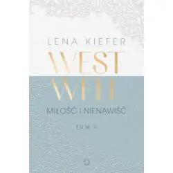 WESTWELL MIŁOŚĆ I NIENAWIŚĆ 2