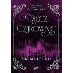 MIECZ CZAROWNIC. KRÓLESTWA OKRITH 2