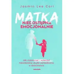 MATKA NIEDOSTĘPNA EMOCJONALNIE