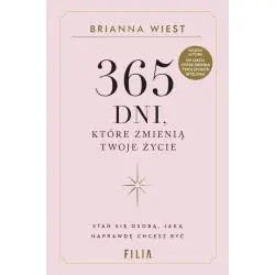 365 DNI, KTÓRE ZMIENIĄ TWOJE ŻYCIE