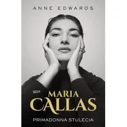 MARIA CALLAS. PRIMADONNA STULECIA