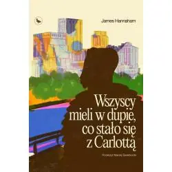 WSZYSCY MIELI W DUPIE, CO STAŁO SIĘ Z CARLOTTĄ