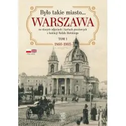 BYŁO TAKIE MIASTO… WARSZAWA
