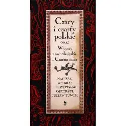 CZARY I CZARTY POLSKIE ORAZ WYPISY CZARNOKSIĘSKIE I CZARNA MSZA
