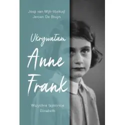 UKRYWAŁAM ANNE FRANK