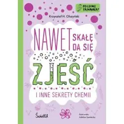 NAWET SKAŁĘ DA SIĘ ZJEŚĆ. PO CO MI TA NAUKA?