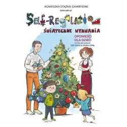 SELF-REGULATION ŚWIĄTECZNE WYZWANIA. OPOWIEŚCI DLA DZIECI