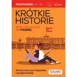 HISZPAŃSKI KRÓTKIE HISTORIE POR LAS CALLES DE MADRID